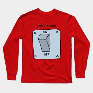 Expectations Long Sleeve T-Shirt